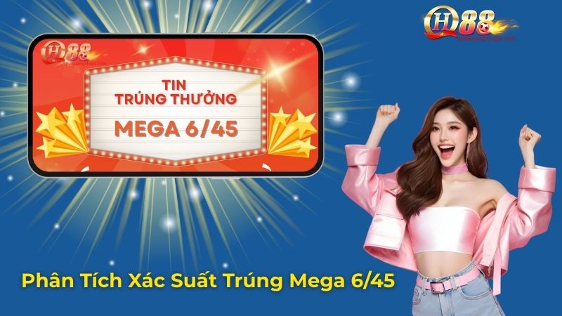 Cách chơi xổ số Mega 6/45