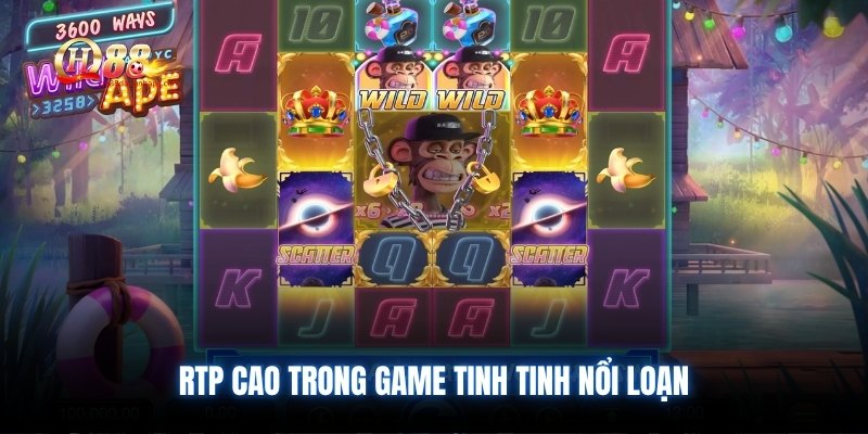 RTP cao trong game tinh tinh nổi loạn