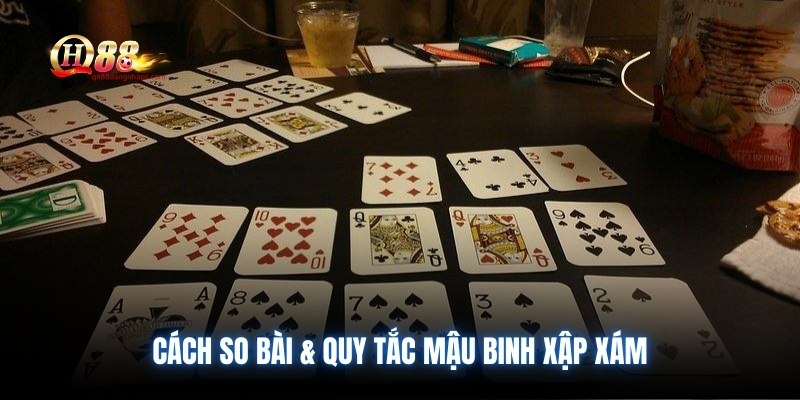 Cách so bài & quy tắc Mậu Binh Xập Xám