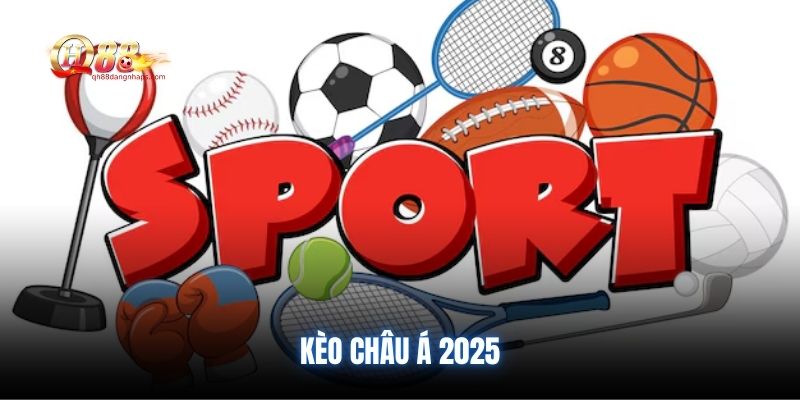 keo-chau-a-2025