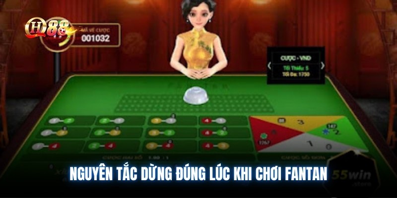 Nguyên tắc dừng đúng lúc khi chơi Fantan