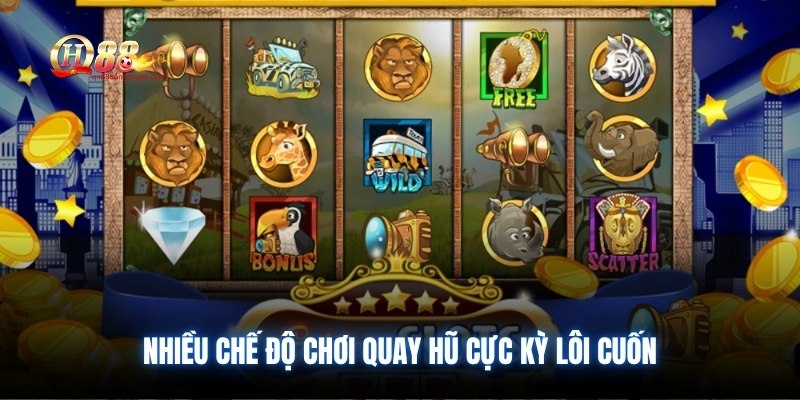 Nhiều chế độ chơi quay hũ cực kỳ lôi cuốn